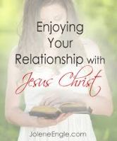 enjoying your relationship with Jesus