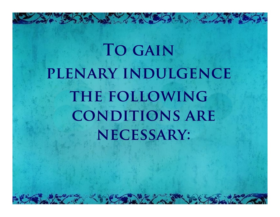 to gain a plenary indulgence